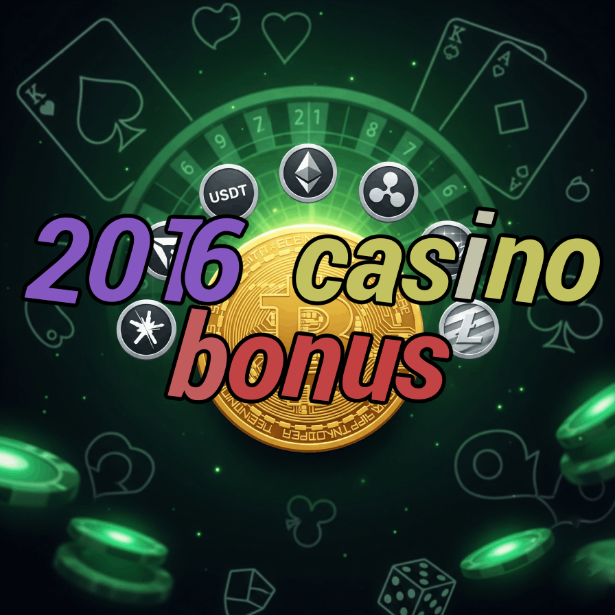 2016 Casino Bonus - Historical Bonus Offers